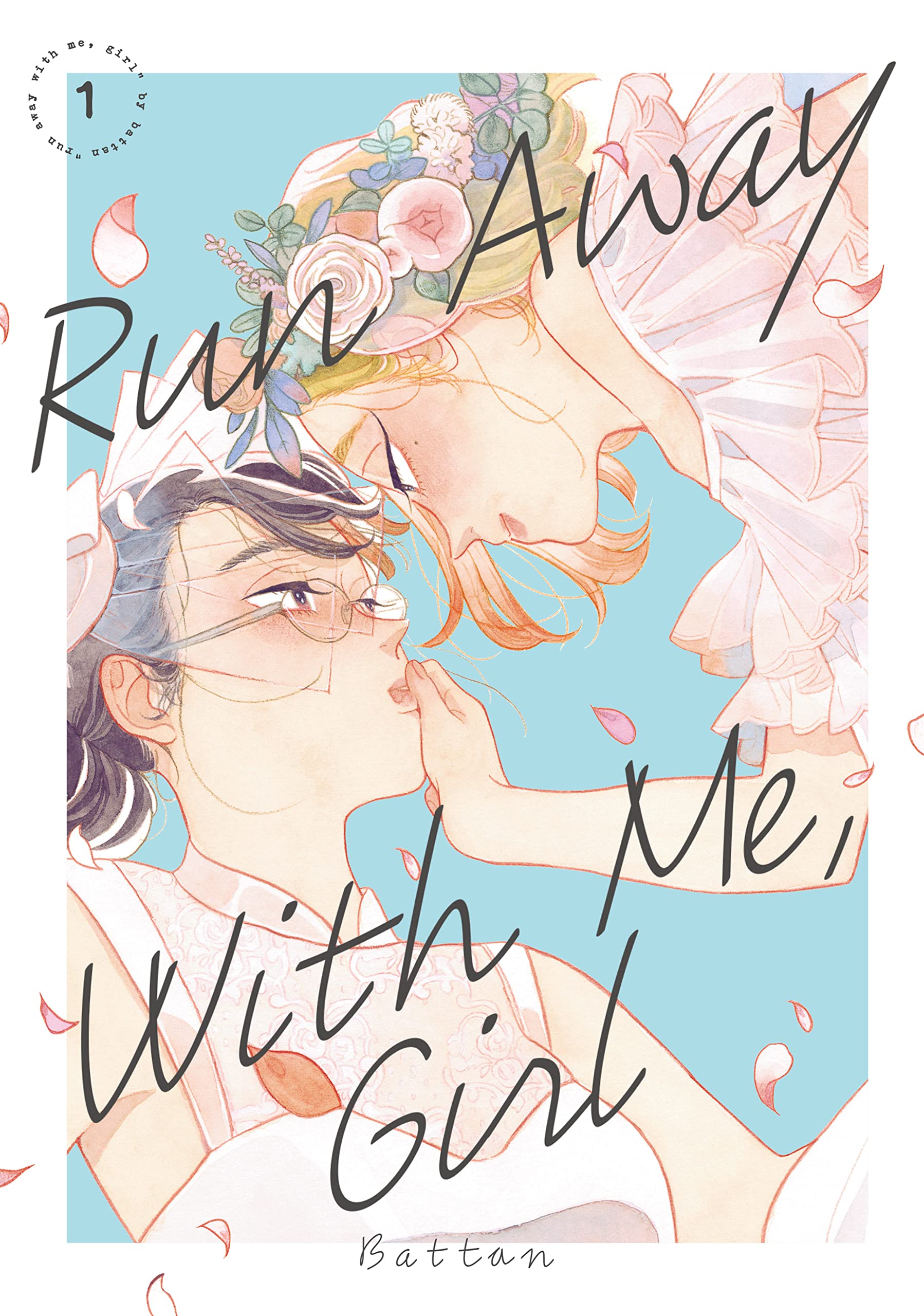 Run Away With Me, Girl Vol. 1