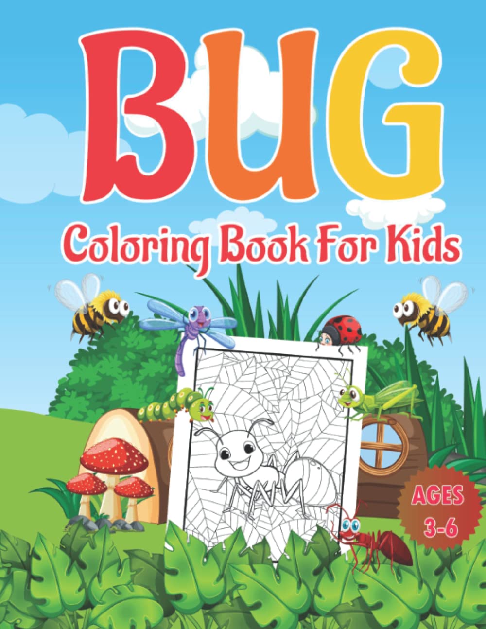 Bug Coloring Book for Kids: Ages 3 - 6 by Jeremy Whitley | Goodreads