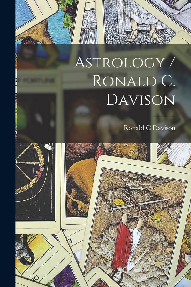 Astrology / Ronald C. Davison by Ronald C Davison Goodreads