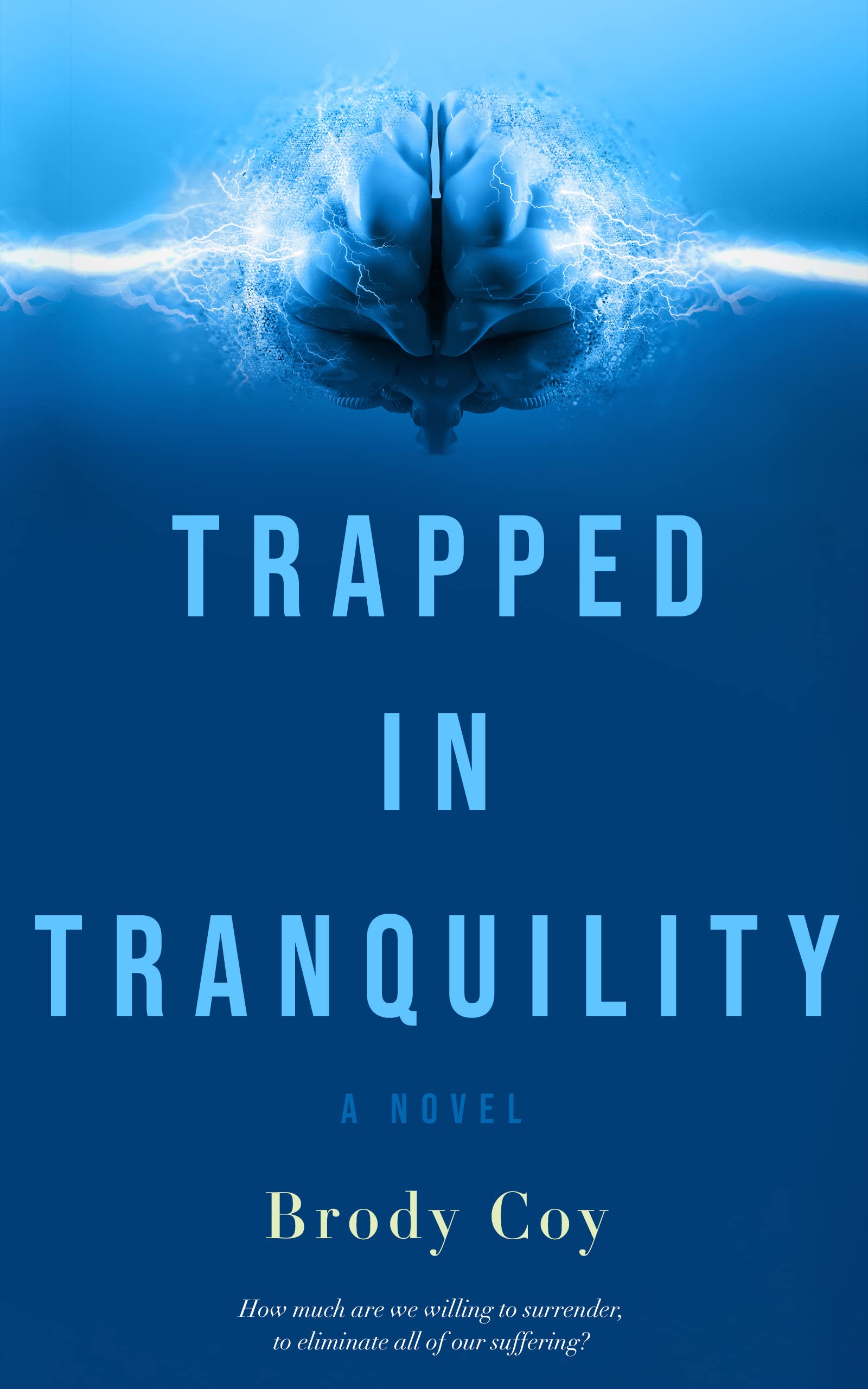 Trapped In Tranquility: A Novel