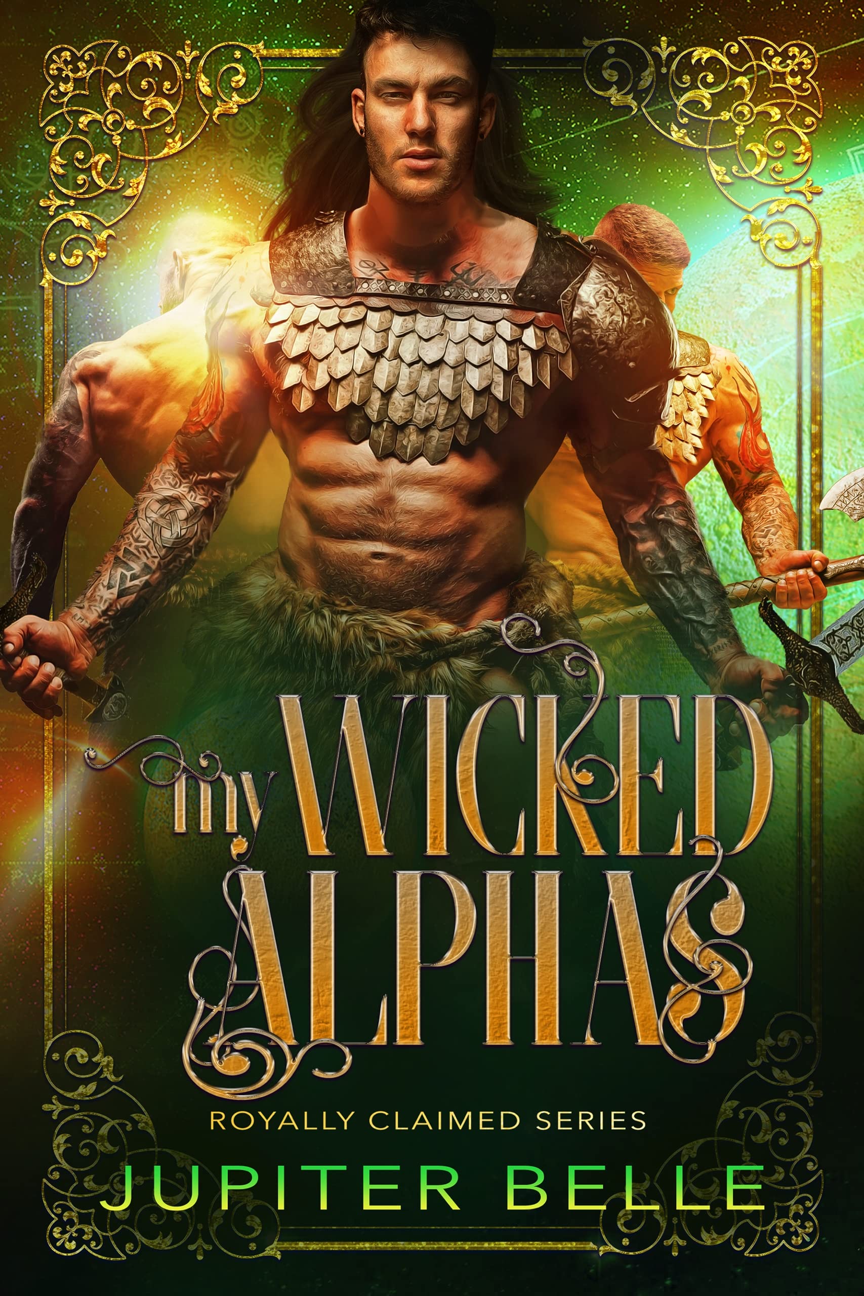 My Wicked Alphas (Royally Claimed, #5)