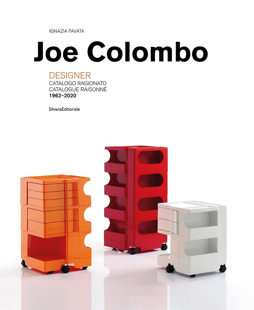 Joe Colombo: Designer: Catalogue Raisonné 1962–2020 by