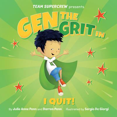 Gen the Grit in I Quit!