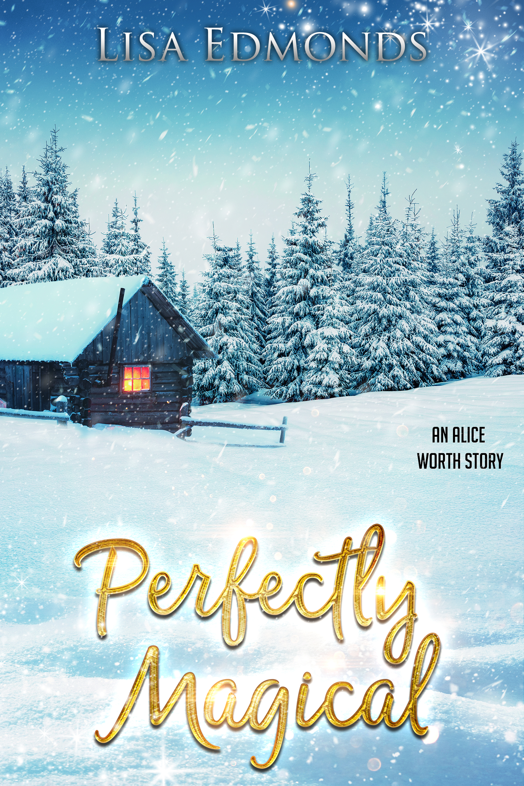 Lisa Edmonds Perfectly Magical (Alice Worth, #7.5) by Lisa Edmonds | Goodreads