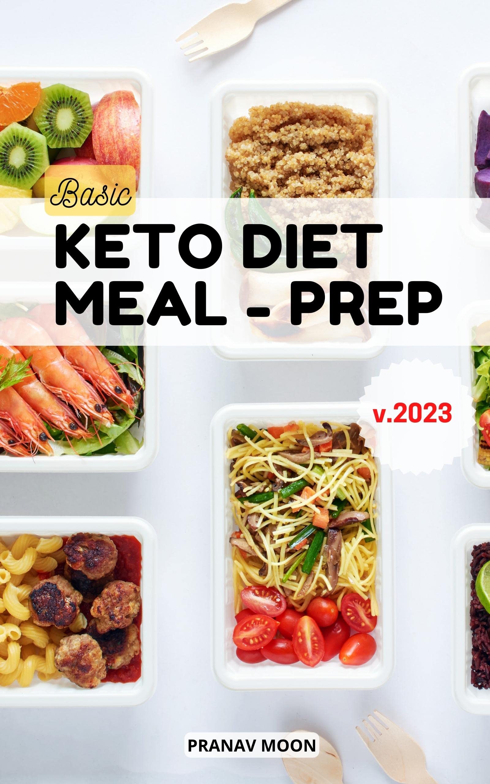 Basic Keto Diet Meal-Prep 2023: Simplify Your Keto Diet with Meal Prep