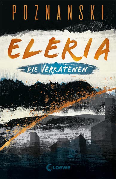 Die Verratenen (Eleria, #1)