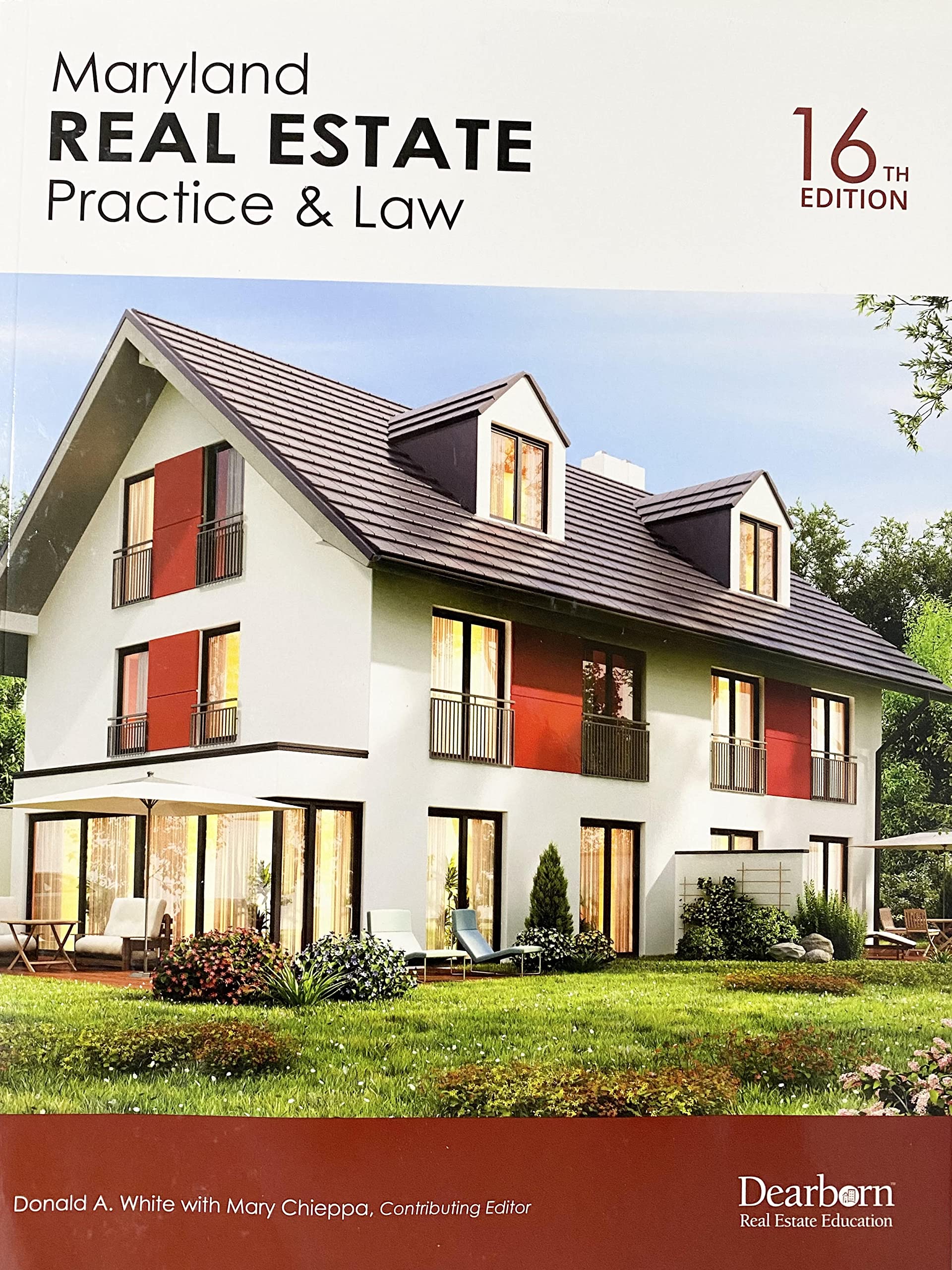 Maryland Real Estate Practice & Law 16th Edition by Donald A. White