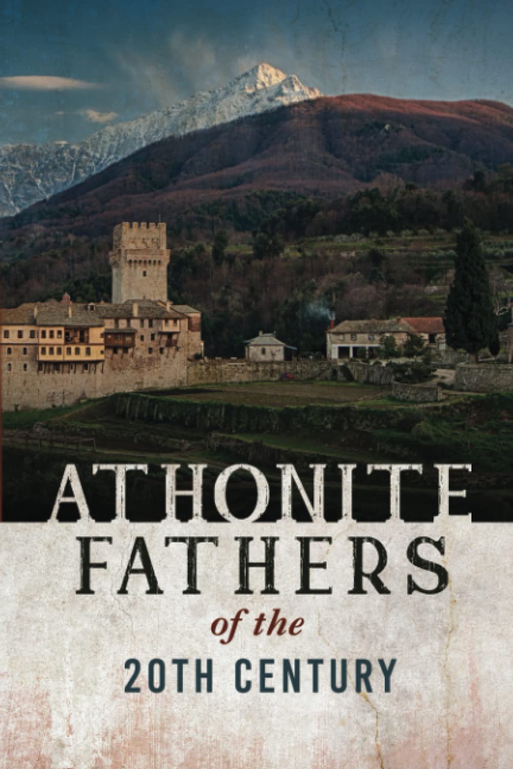 Athonite Fathers of the 20th Century, Volume 1