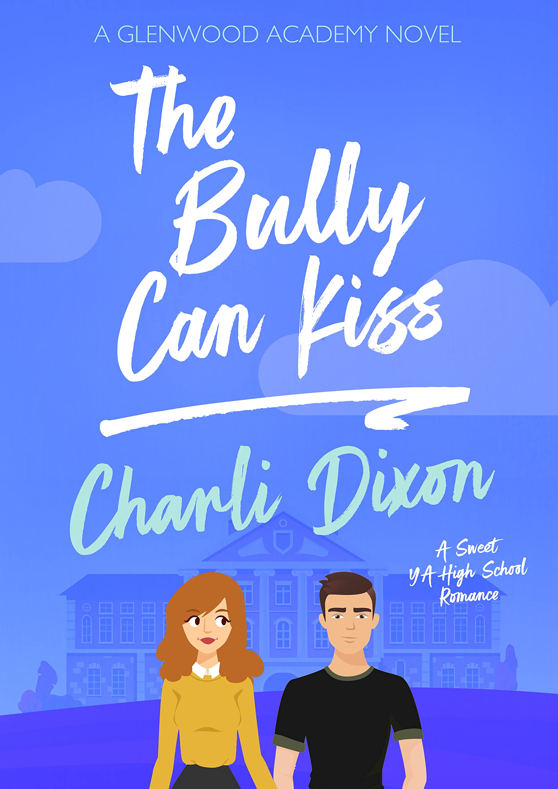 The Bully Can Kiss
