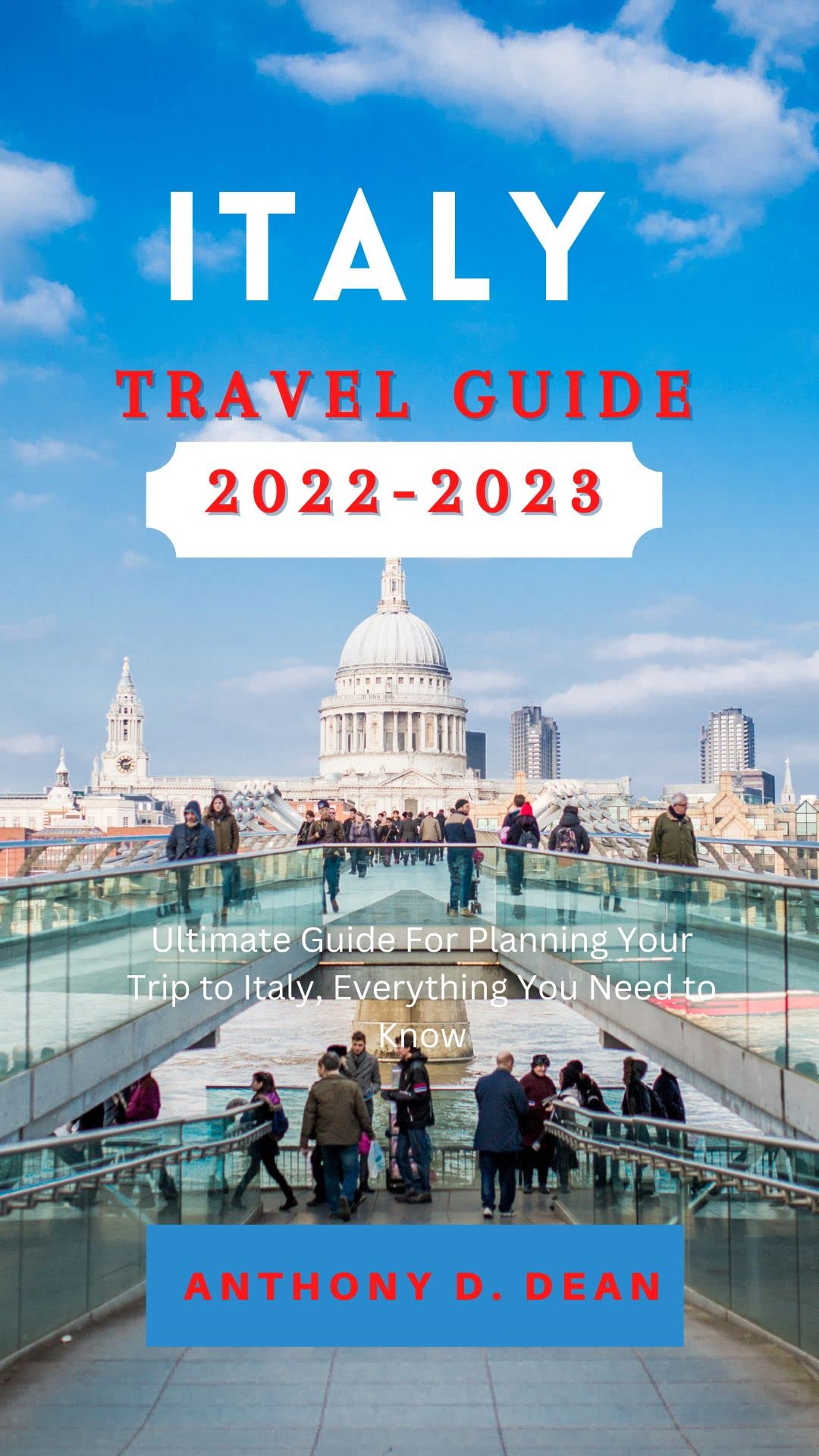 ITALY TRAVEL GUIDE 2023 intelligence overview