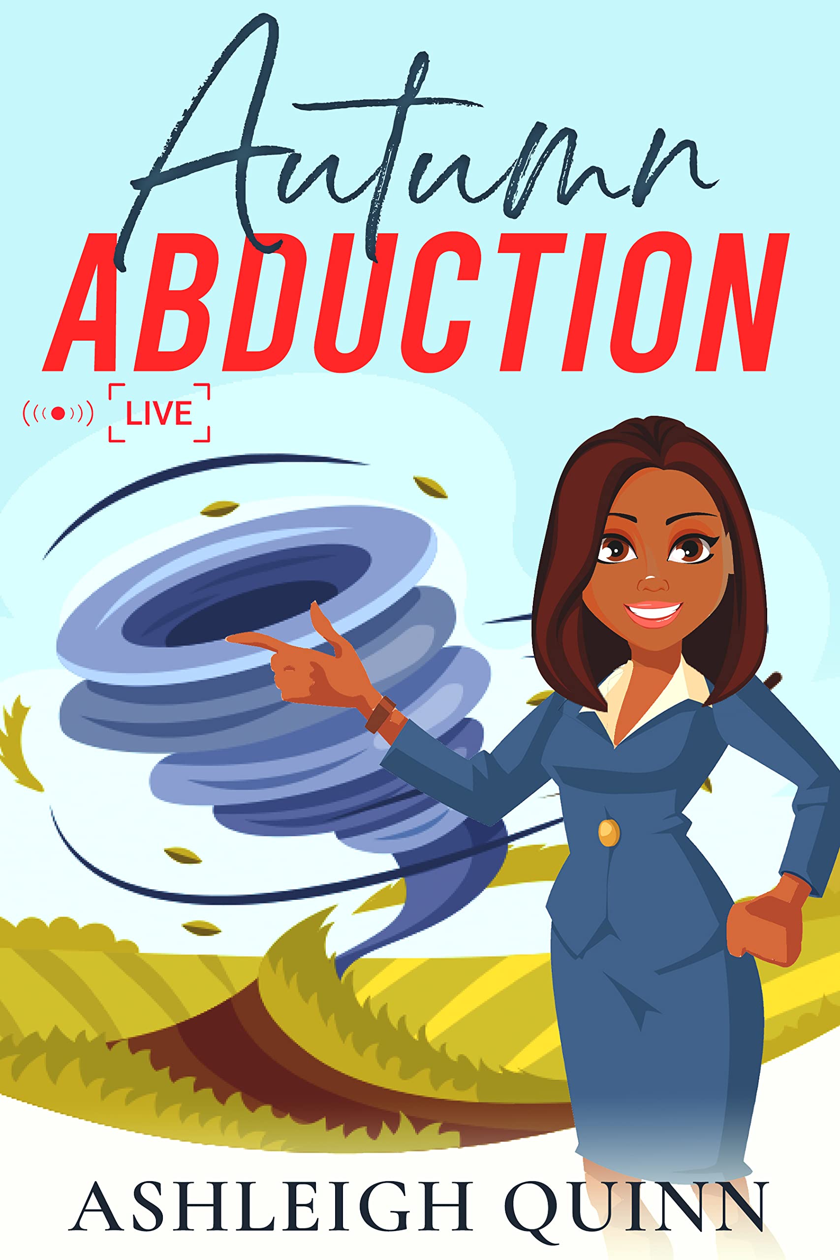 Autumn Abduction (The Weather Girl Mysteries, #3) by Ashleigh Quinn ...