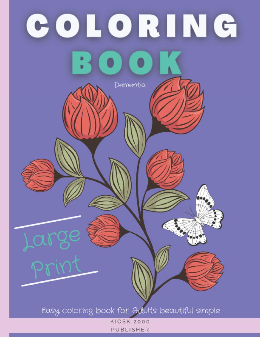 Dementia Coloring Book Easy coloring book for Adults beautiful simple