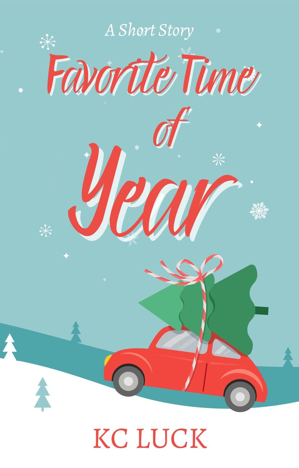 Favorite Time of Year: A Sweet Holiday Short Story