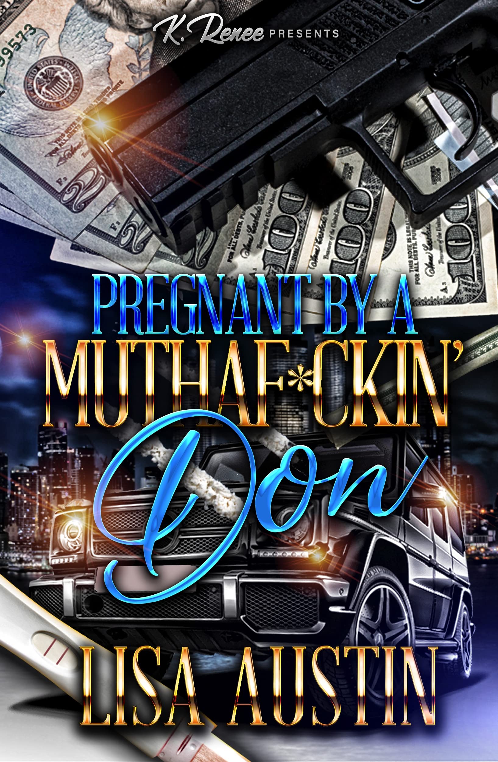 Pregnant By A Muthaf*ckin' Don