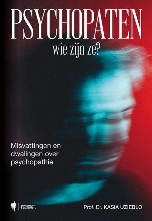 Psychopaten, wie zijn ze?