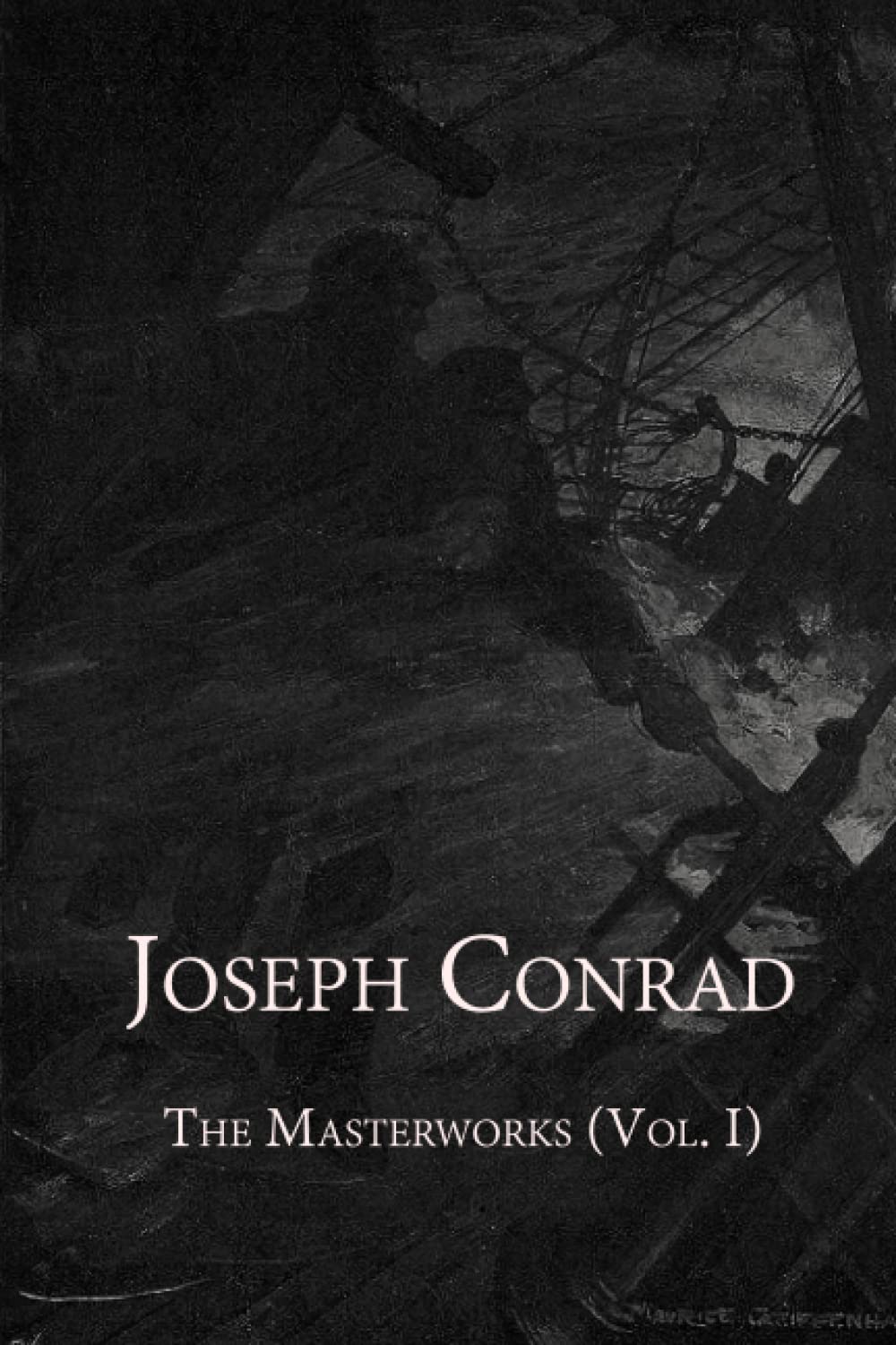 Joseph Conrad: The Masterworks book cover 1