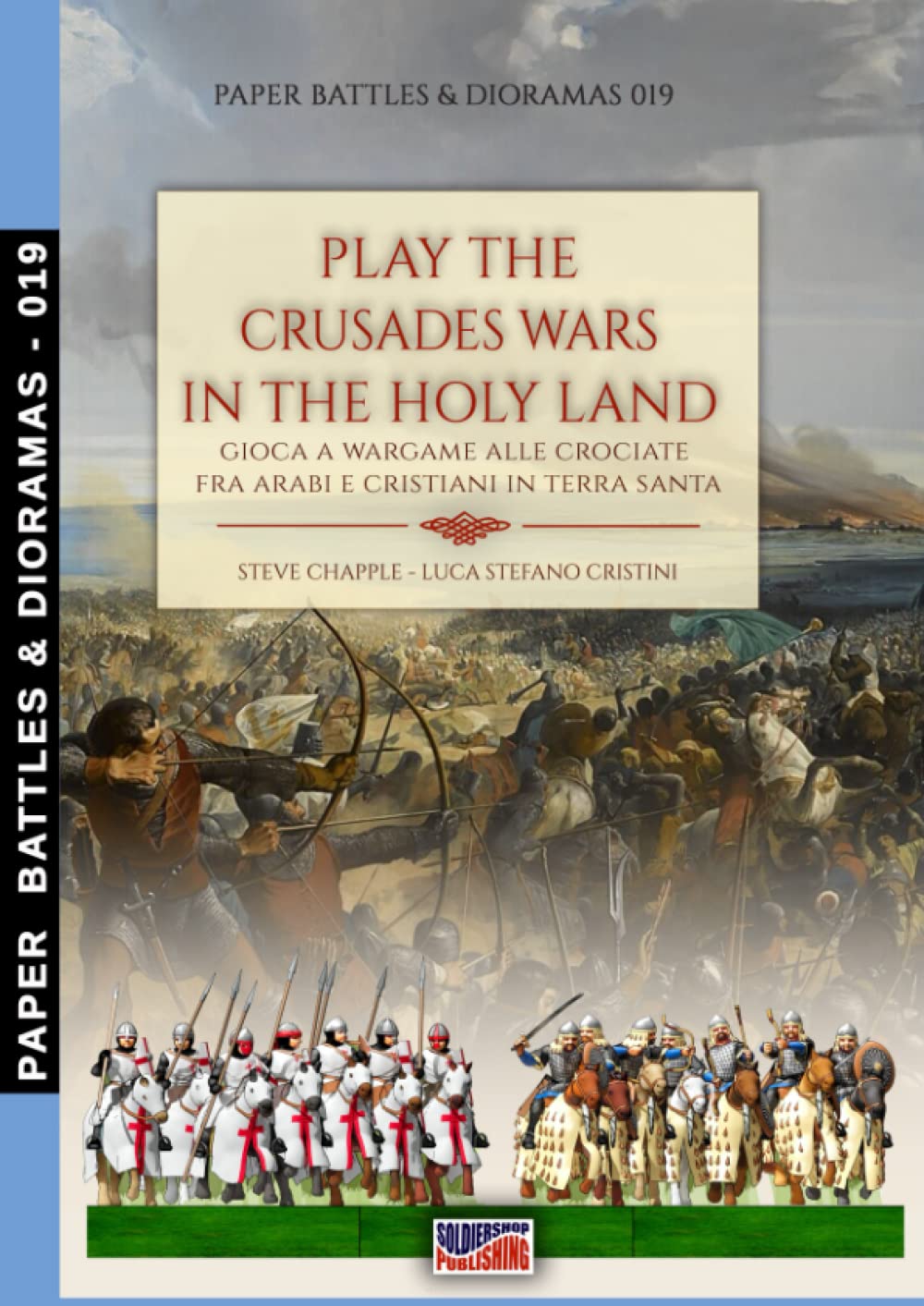 Play the Crusade wars in the Holy Land Gioca a wargame alle crociate fra arabi e cristiani in