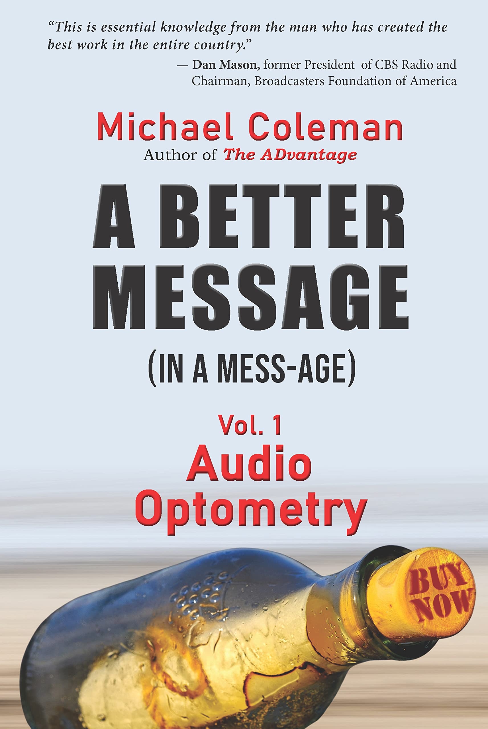 A Better Message (in a Mess-Age): Volume 1 - Audio Optometry