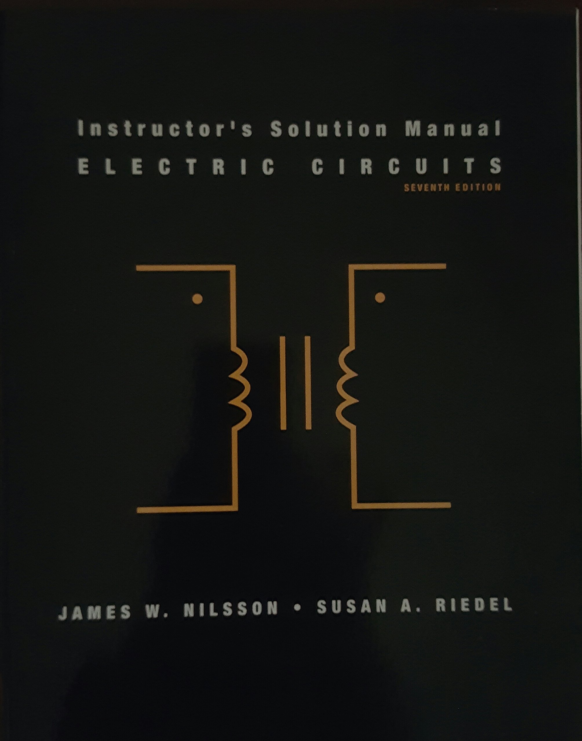 Electric Circuits (Instructor's Solution Manual) by James W. Nilson
