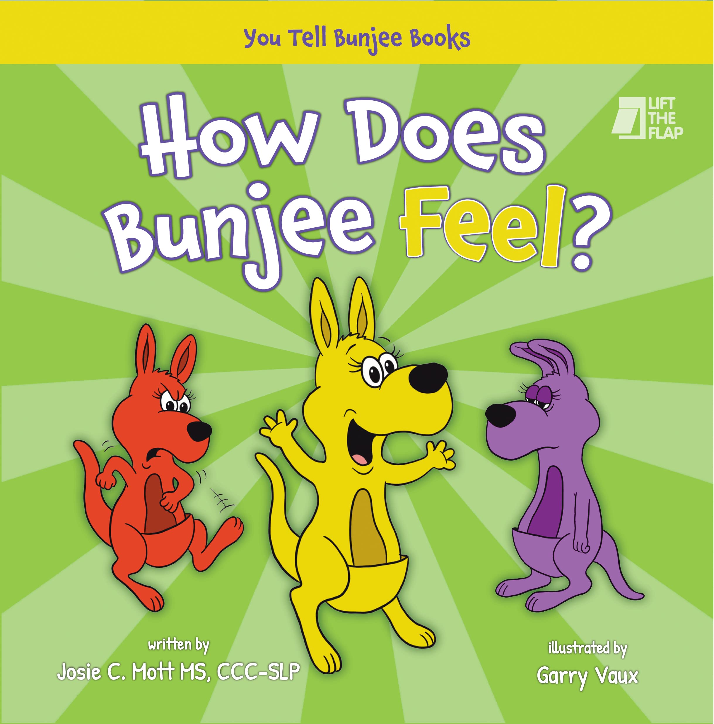 How Does Bunjee Feel?: (You Tell Bunjee Books) Written by a speech therapist and includes the child in a fun way!