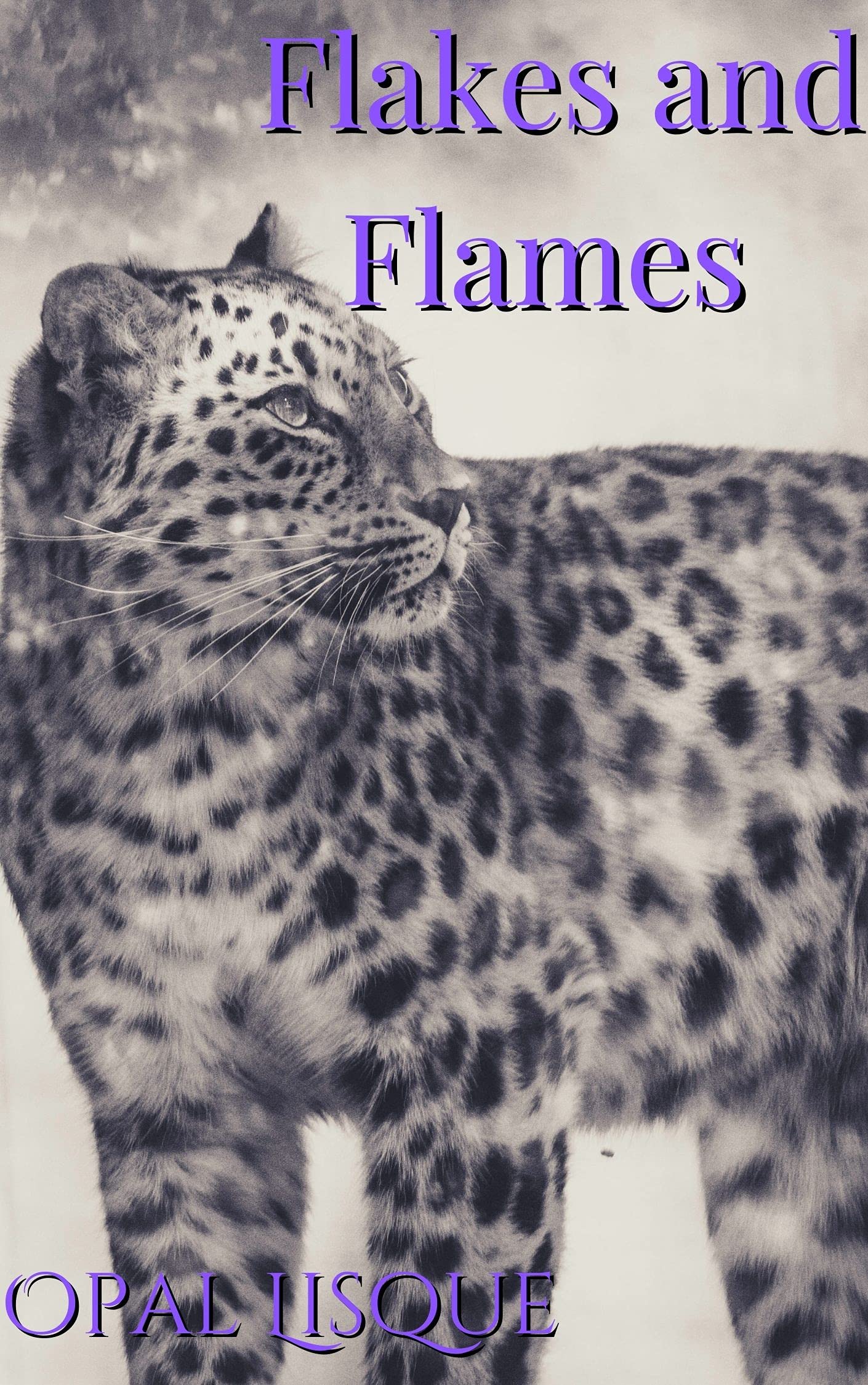 Flakes and Flames Shifting Snow Leopard Book Two by Opal Lisque
