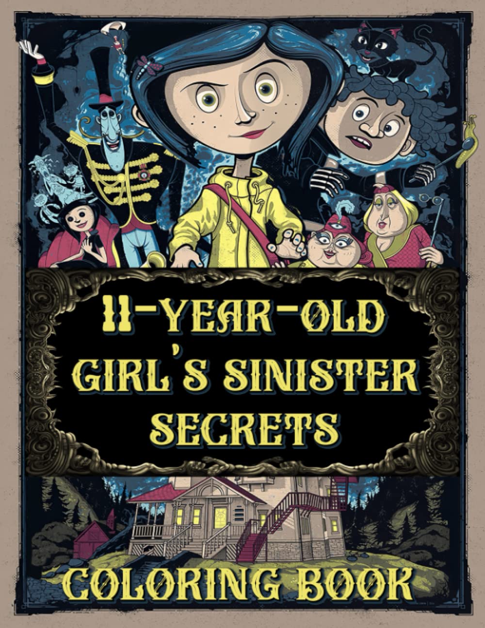11-year-old Girl's Sinister Secrets Coloring Book: Sinister Secrets
