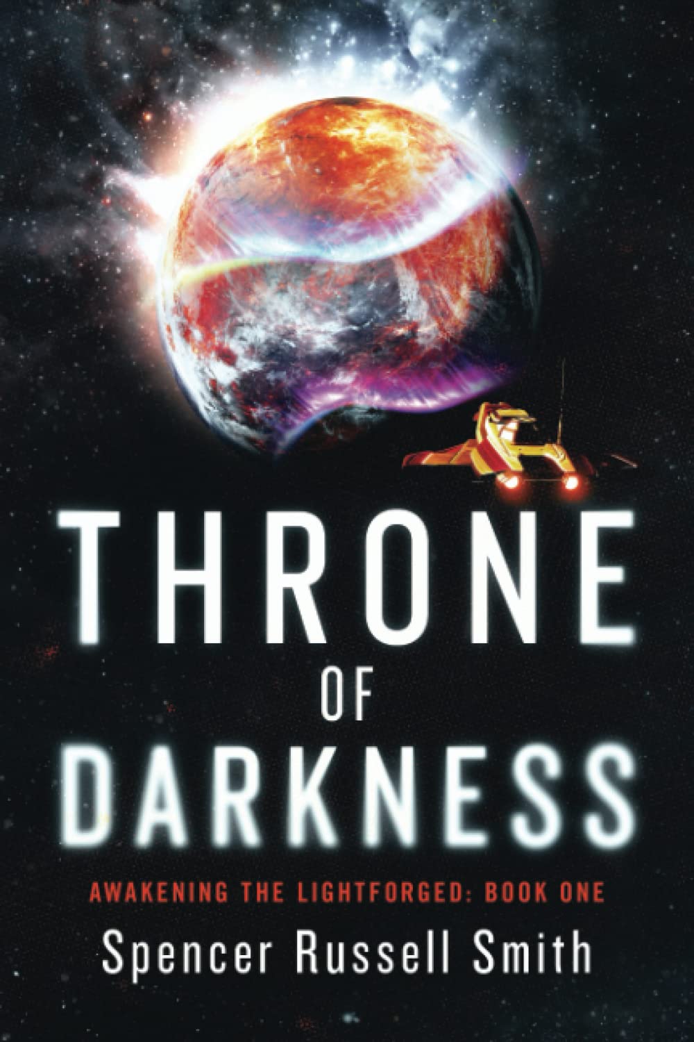 Throne of Darkness (Awakening the Lightforged #1)