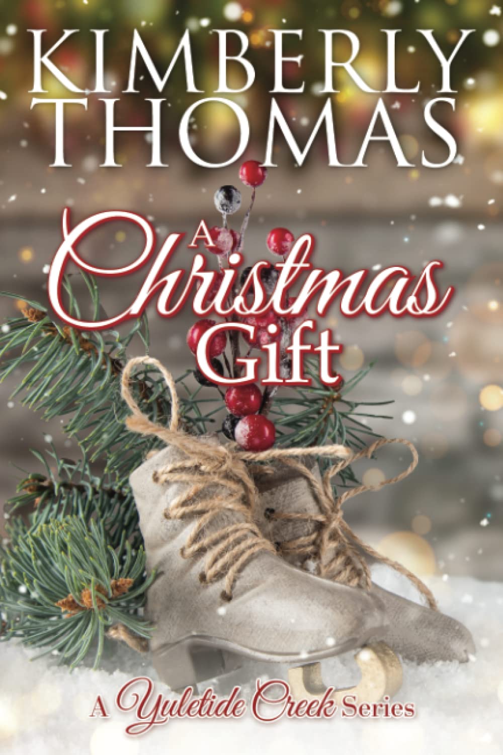 a-christmas-gift-a-yuletide-creek-series-by-kimberly-thomas-goodreads