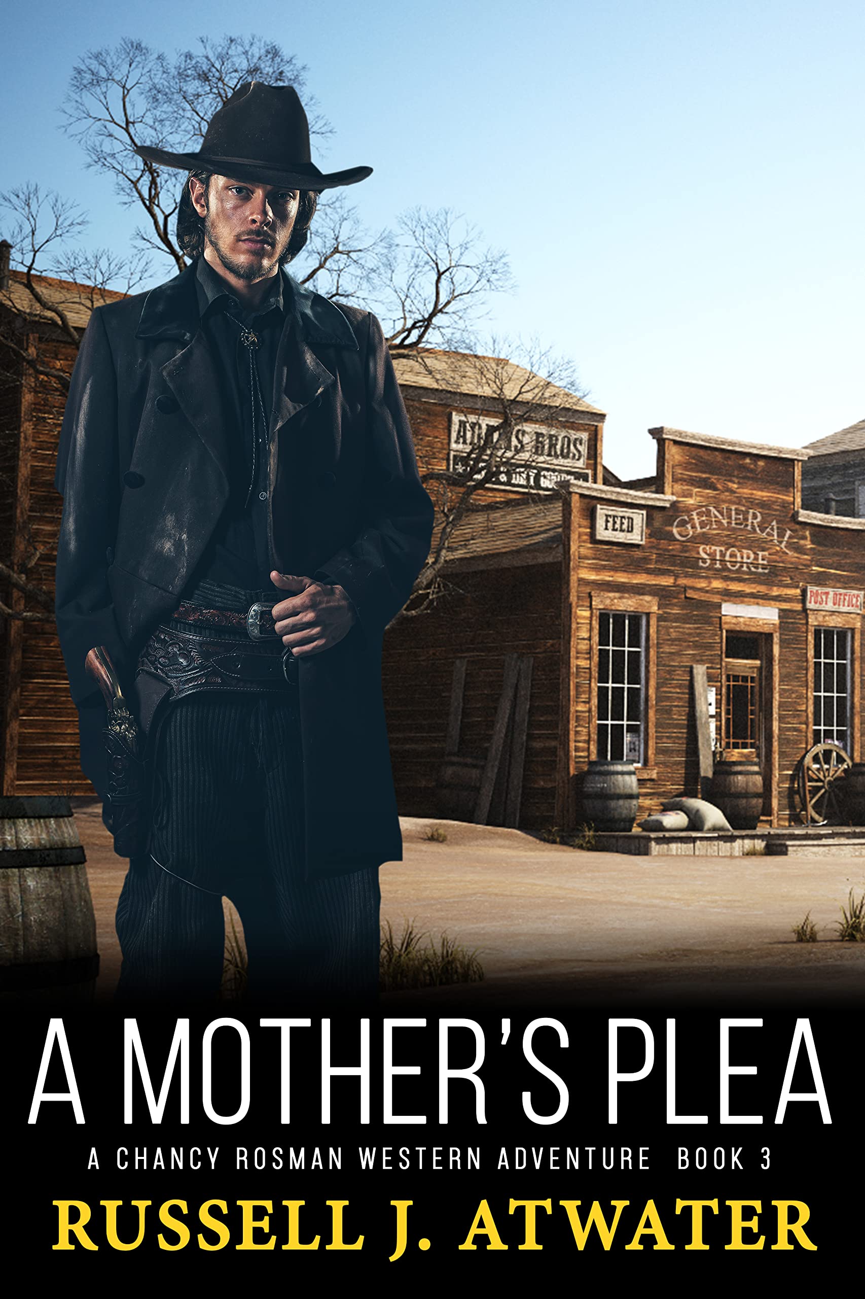 A Mother's Plea: A Chancy Rosman Western Adventure - Book 3