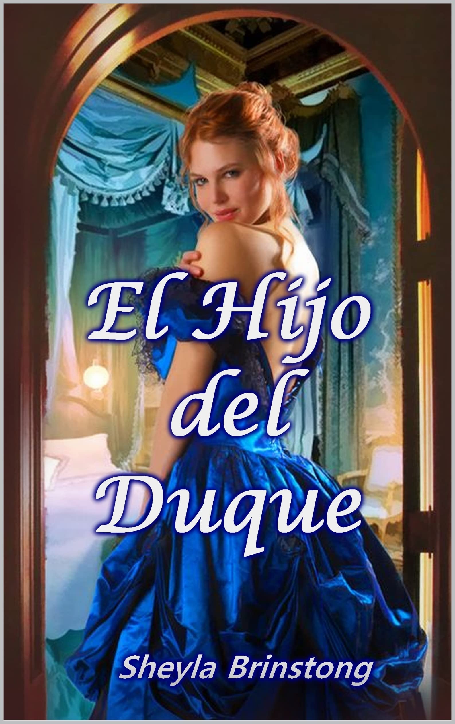 El Hijo del Duque (El Descaro de las Damas nº 2)