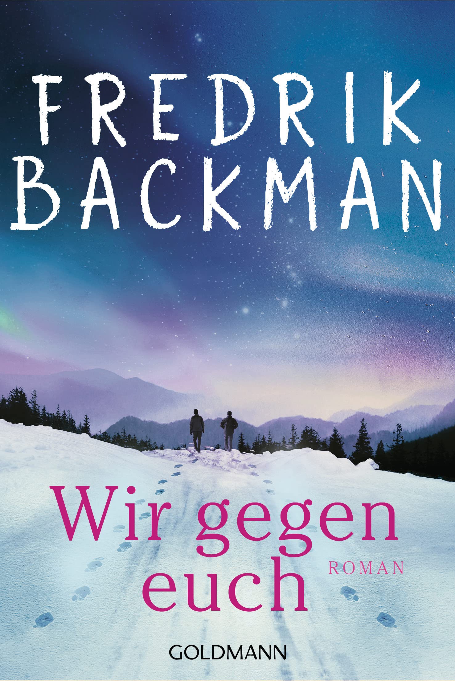 Good Back Man Wir gegen euch: Roman (Ein Björnstadt-Roman 2) by Fredrik Backman ...