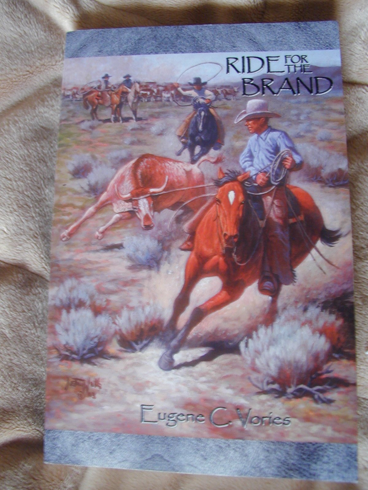 Ride for the Brand by Eugene C. Vories Goodreads