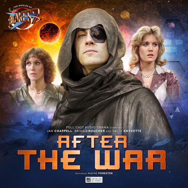 The Worlds of Blakes 7: After the War