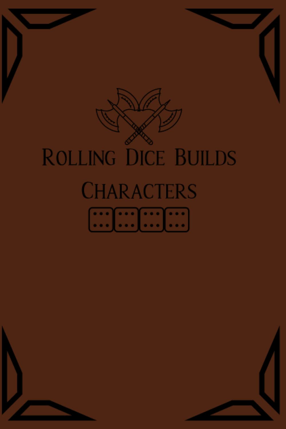 Rolling Dice Builds Character Barbarian The Rpg Character Journal