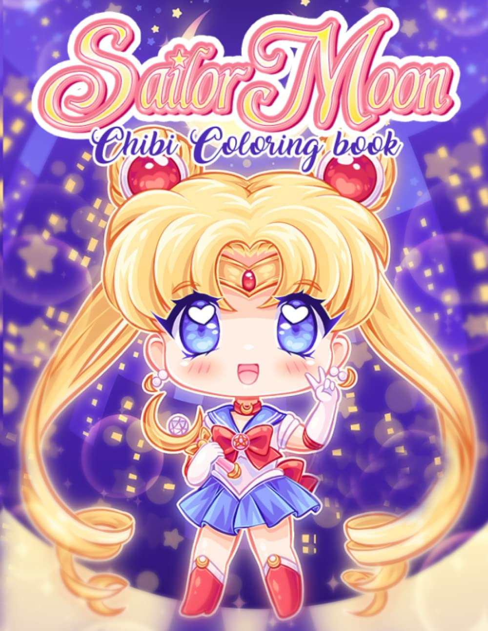 Sailor Moon Chibi Coloring Book Edition 2022: Sailor Moon Coloring Book ...