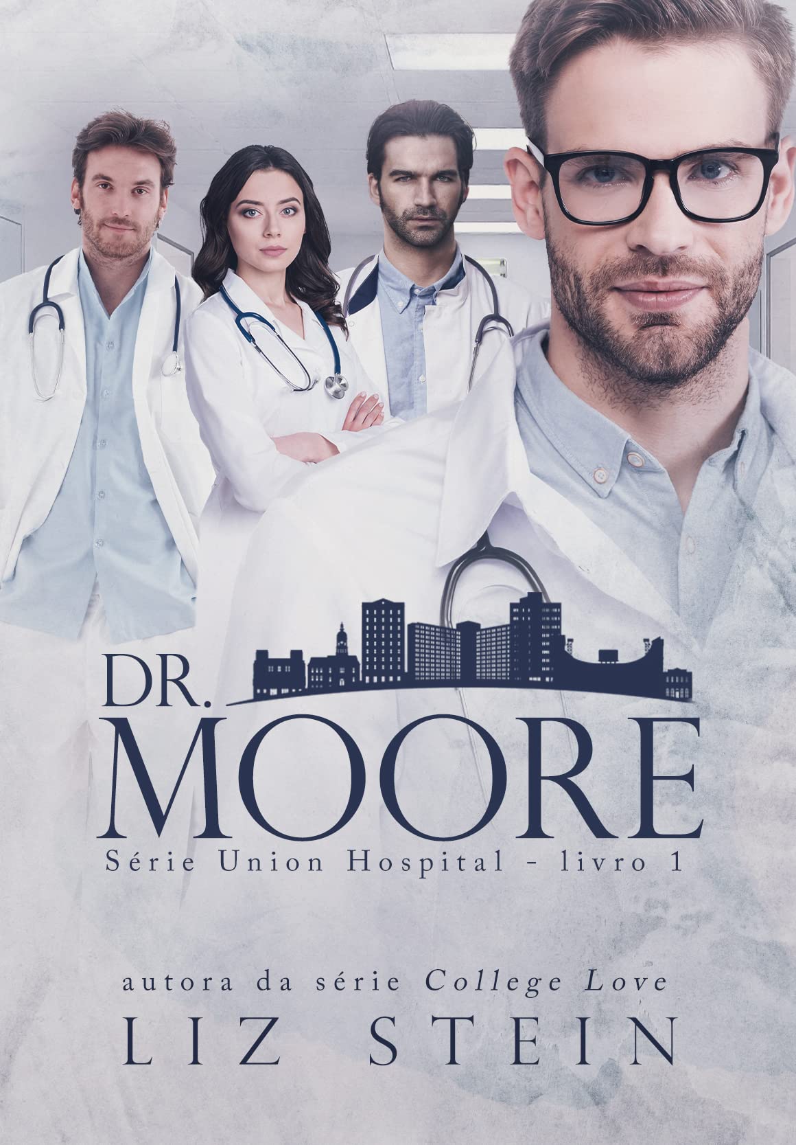 Dr. Moore (Union Hospital Livro 1)