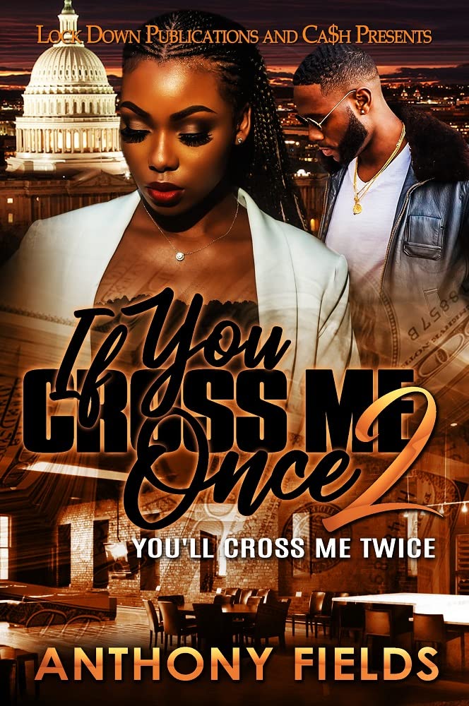 If You Cross Me Once 2: You'll Cross Me Twice
