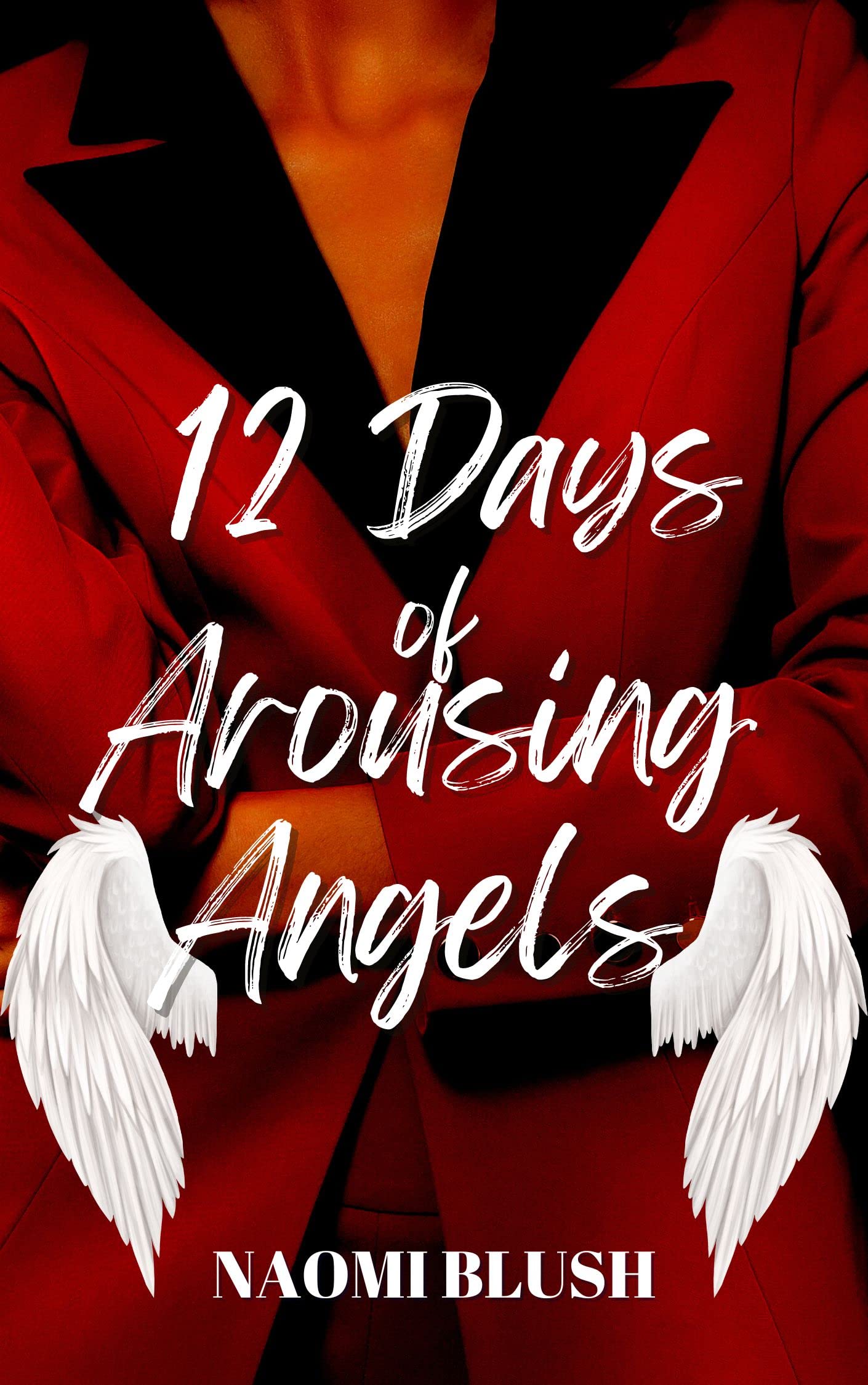 12 Days of Arousing Angels Instalove Virgin/Boss Erotica by Naomi