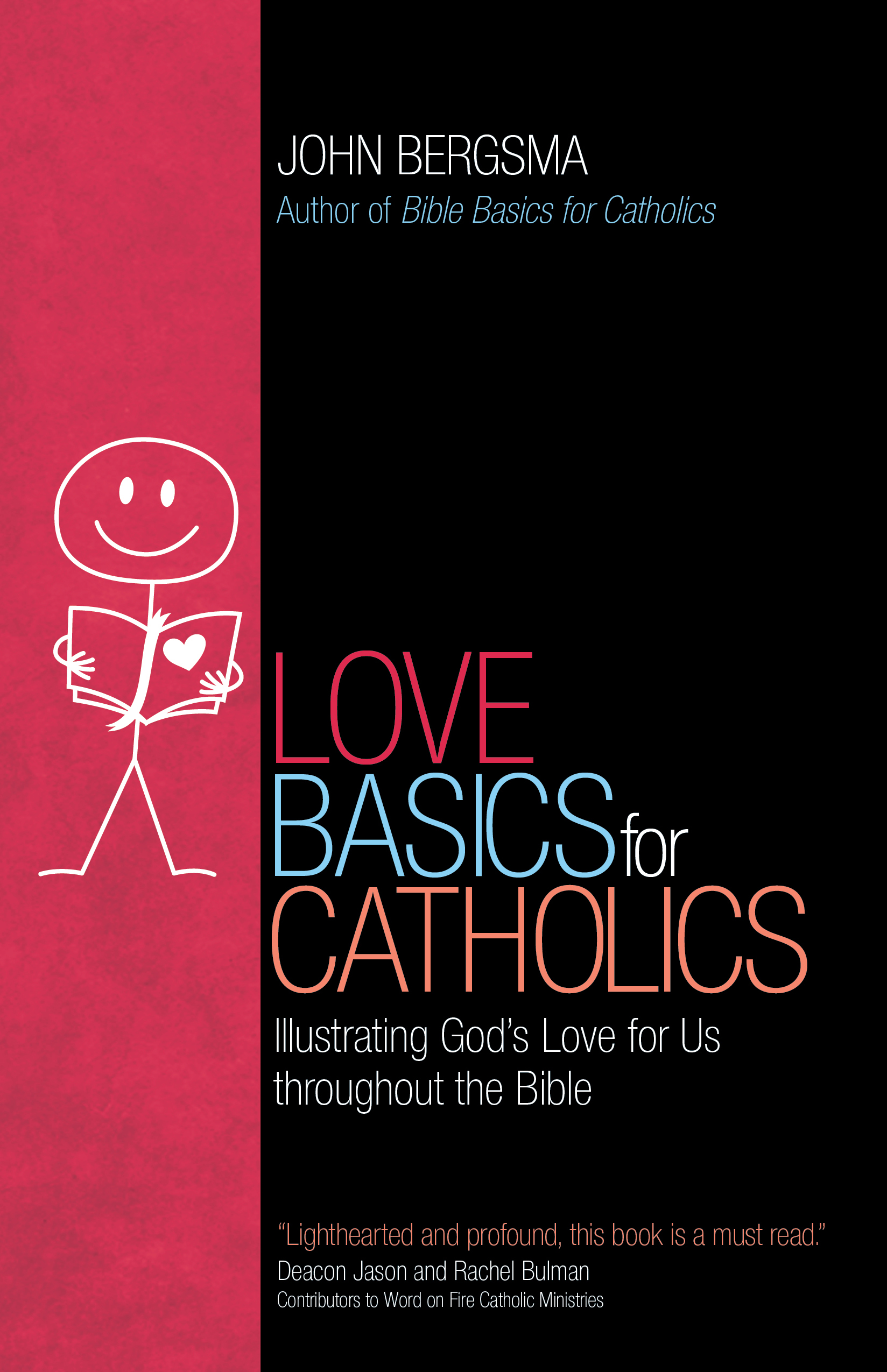 Love Basics for Catholics: Illustrating God’s Love for Us throughout the Bible