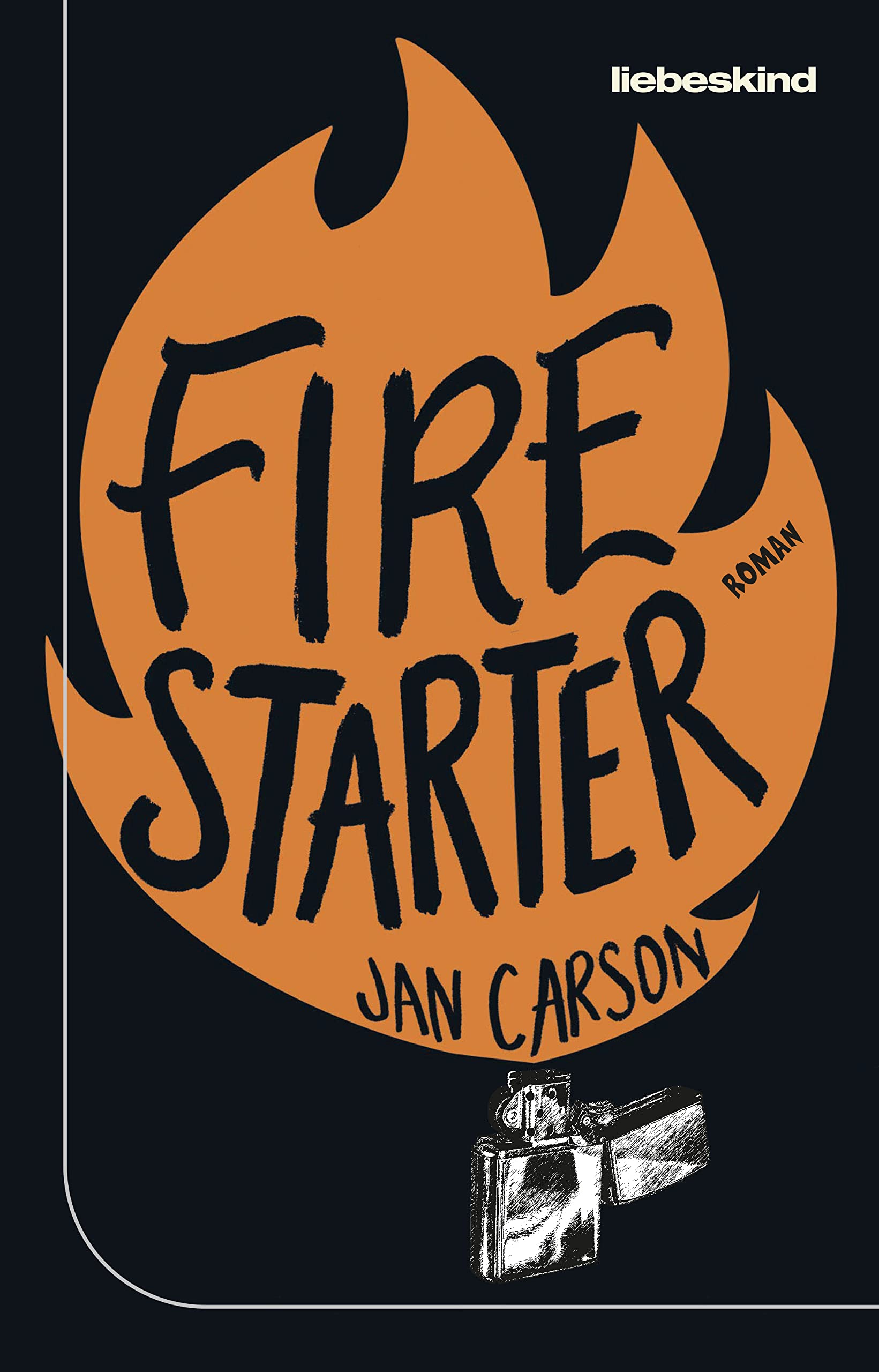 Firestarter Roman by Jan Carson Goodreads