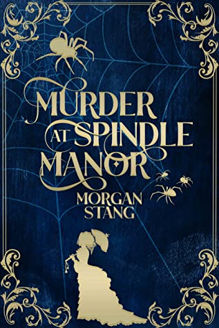Murder at Spindle Manor (The Lamplight Murder Mysteries, #1)