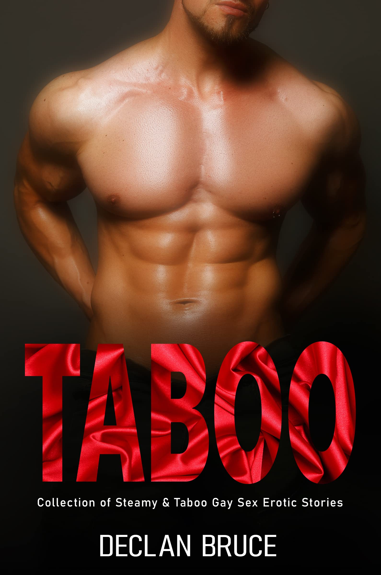 TABOO - GAY SEX FIRST TIME: A Collection of Dirty & Forbidden MM Erotia