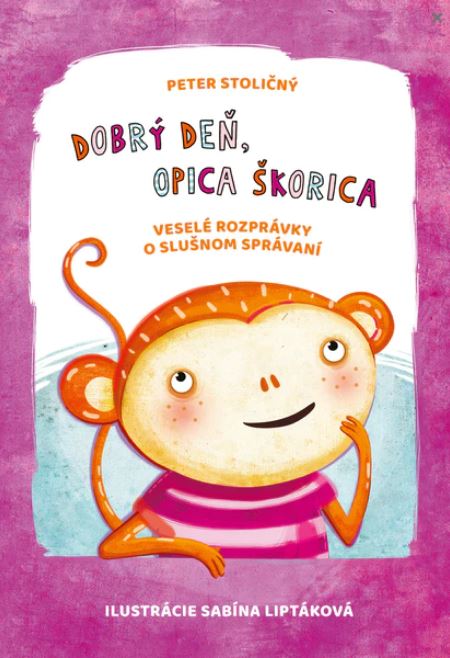 Dobrý deň, opica Škorica
