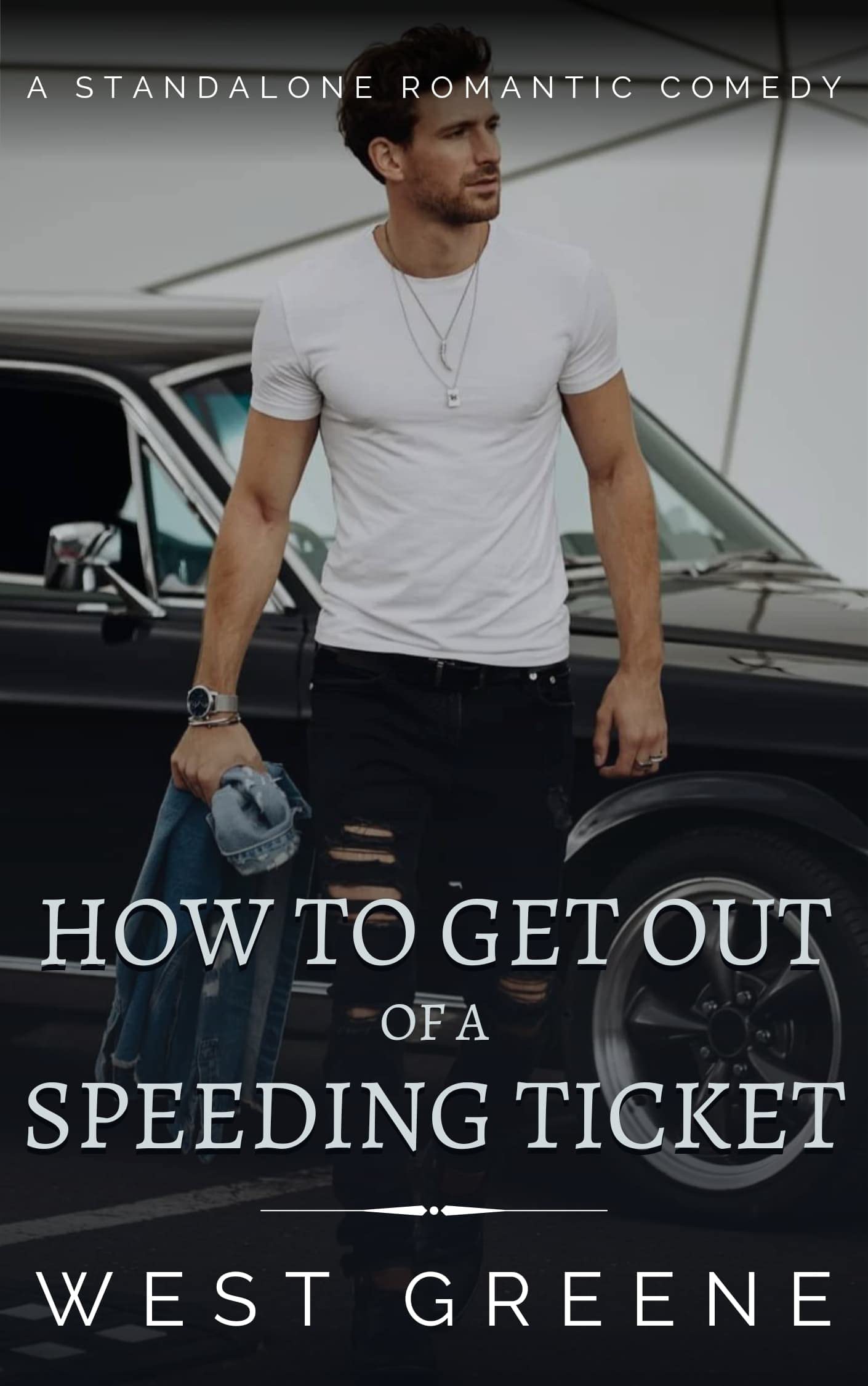 How to Get Out of a Speeding Ticket by West Greene | Goodreads