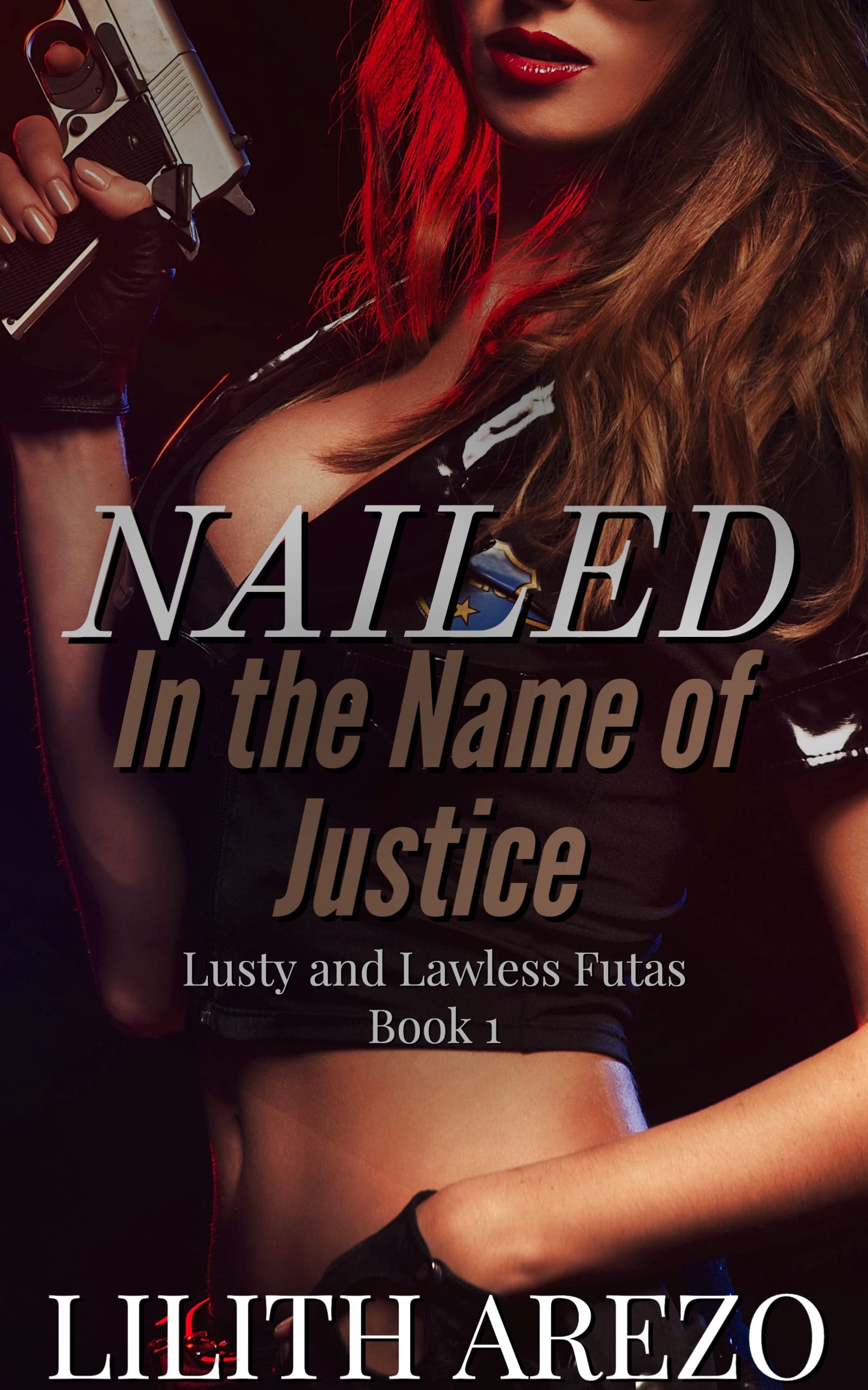 Nailed in the Name of Justice: Lusty and Lawless Futas