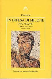 In difesa di Milone (Pro Milone) by Cicerone | Goodreads