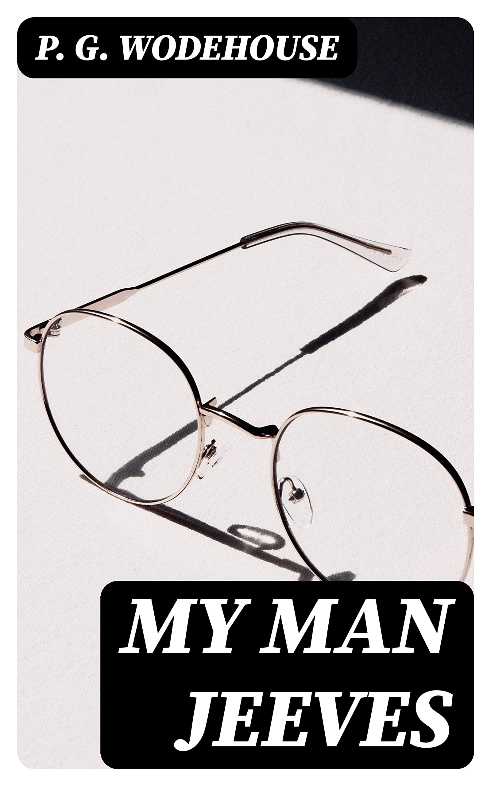 My Man Jeeves By P G Wodehouse Goodreads my-man-jeeves-by-p-g-wodehouse-goodreads