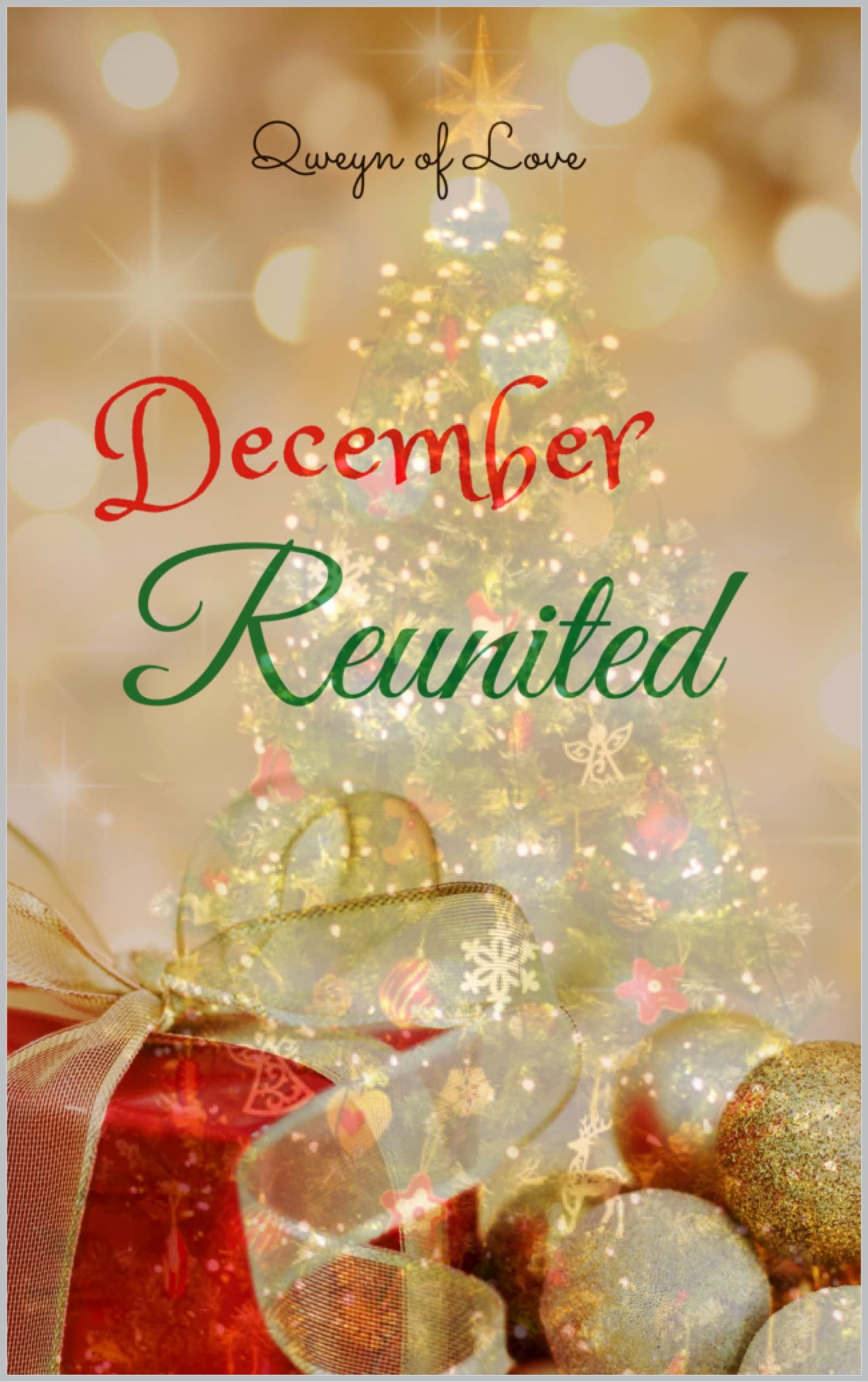 December Reunited by Qweyn of Love | Goodreads