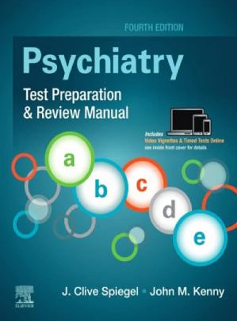 Psychiatry Test Preparation and Review Manual by J Clive Spiegel MD