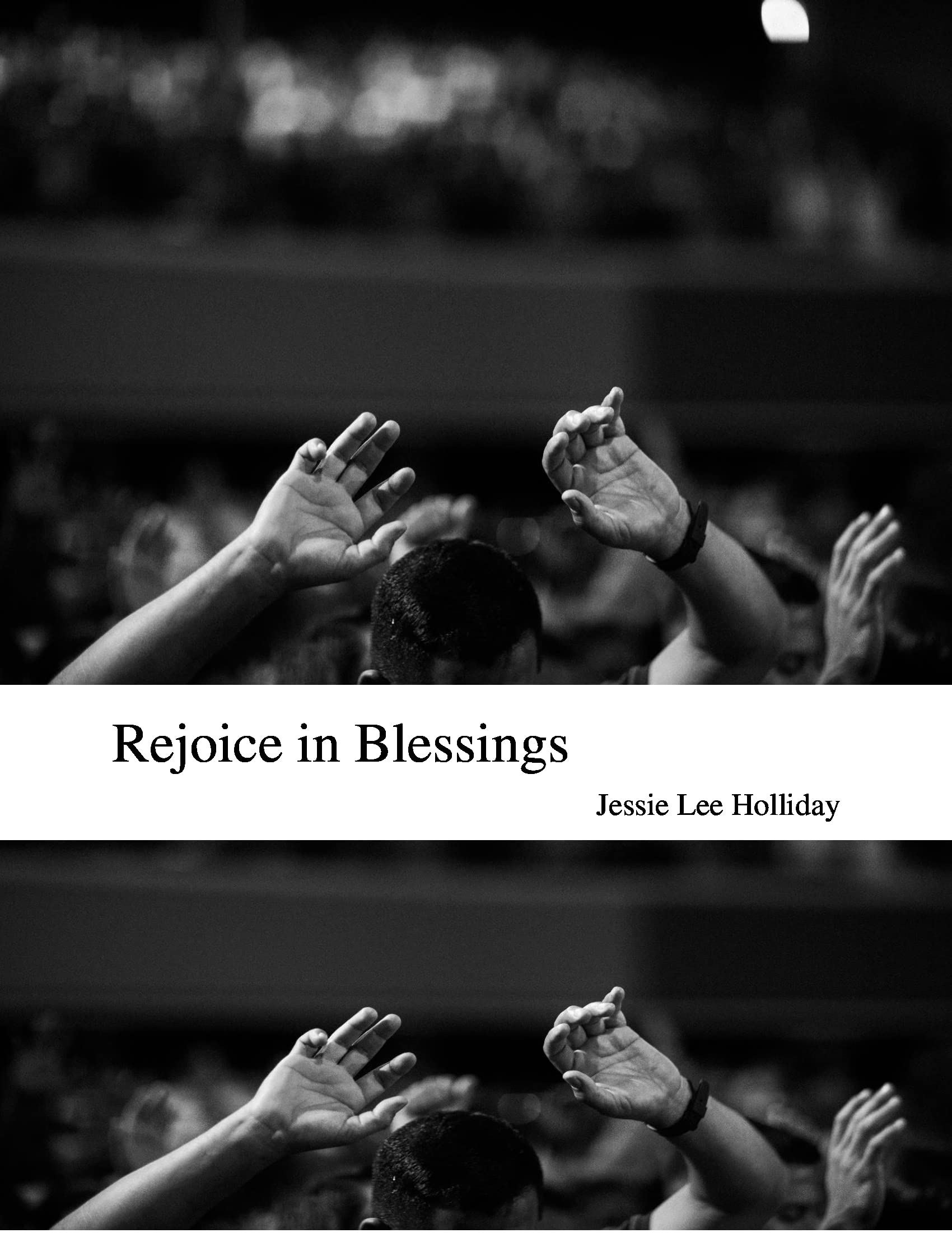 Rejoice in Blessings by Jessie L. Holliday Goodreads